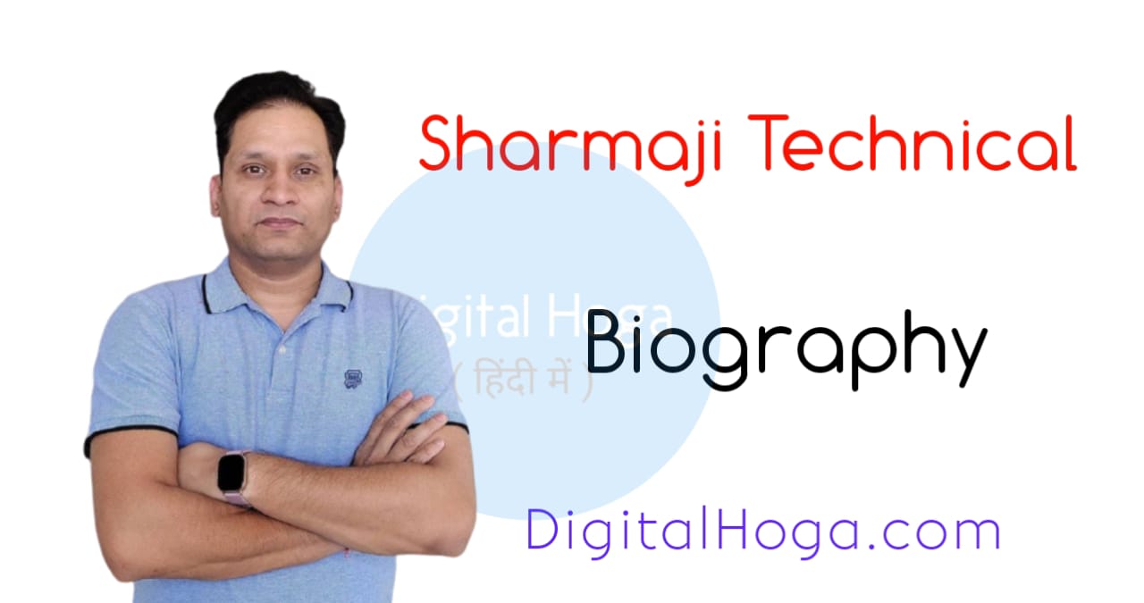 Sharmaji Technical Biography In Hindi