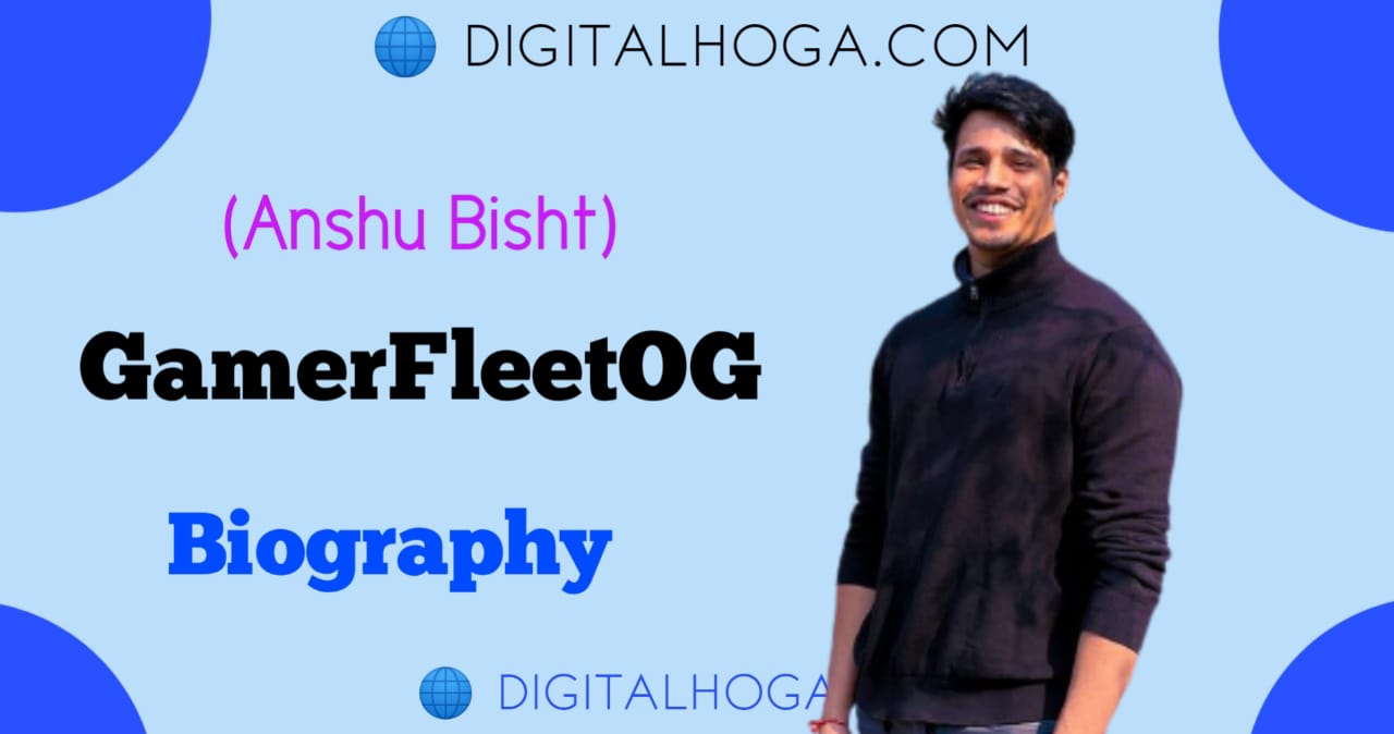 Anshu Bisht (GamerFleet) Biography In Hindi | WiKi , Age , GF , Net Worth